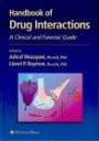 Handbook of Drug Interactions: A Clinical and Forensic Guide (Forensic Science and Medicine)