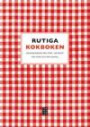 Rutiga kokboken : grundkokboken för stora och små hushåll - över 1500 recept