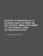 Student Victimization in U.S. Schools: Results from the 2007 School Crime Supplement to the National Crime Victimization Survey