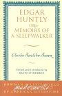 Edgar Huntly: or Memoirs of a Sleepwalker : or Memoirs of a Sleepwalker