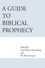 Guide to Biblical Prophecy