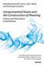 Unrepresented States and the Construction of Meaning: Clinical and Theoretical Contributions (IPA: Psychoanalytic Ideas and Applications)