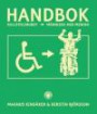 Handbok : från rullstolsrobot till människa med mening