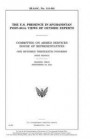 The U.S. presence in Afghanistan post-2014: views of outside experts: Committee on Armed Services, House of Representatives, One Hundred Thirteenth Co