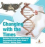 Changing With The Times ; Mutation, Variation And Adaptation ; Encyclopedia Kids Books Grade 7 ; Children's Biology Books