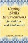 Coping Skills Interventions for Children and Adolescents