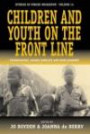 Children And Youth On The Front Line: Ethnography, Armed Conflict And Displacement (Studies in Forced Migration)