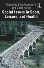 Social Issues in Sport, Leisure, and Health