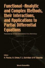 Functional-analytic And Complex Methods, Their Interactions, And Applications To Partial Differential Equations - Proceedings Of The International Graz Workshop