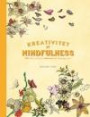 Kreativitet och mindfulness - 100 bilder på blommor att färglägga själv