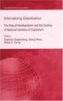 Internalizing Globalization: The Rise of Neoliberalism and the Decline of National Varieties of Capitalism (International Political Economy)