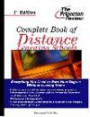 Complete Book of Distance Learning Schools : Everything You Need to Earn Your Degree Without Leaving Home (Complete Book of Distance Learning Schools)
