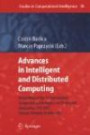 Advances In Intelligent And Distributed Computing: Proceedings Of The 1St International Symposium On Intelligent And Distributed Computing Idc 2007, ... 2007 (Studies In Computational Intelligence)