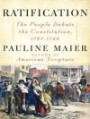 Ratification: The People Debate the Constitution, 1787-1788