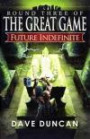 Future Indefinite (The Great Game)
