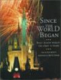 Since the World Began : Walt Disney World The First 25 Years