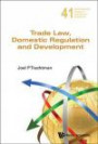 Trade Law, Domestic Regulation and Development (World Scientific Studies in International Economics)
