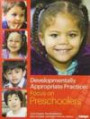 Developmentally Appropriate Practice: Focus on Preschoolers (Developmentally Appropriate Practice Focus Series)