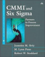 CMMI and Six Sigma: Partners in Process Improvement (paperback) (Sei Series in Software Engineering)
