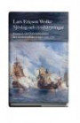 Sjöslag och rysshärjningar : kampen om Östersjön under stora nordiska kriget 1700-1721