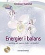 Energier i balans : i samklang med naturens krafter : en handbok