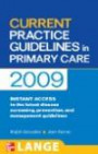 CURRENT Practice Guidelines in Primary Care 2009 (LANGE CURRENT Series)