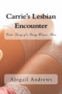 Carrie's Lesbian Encounter: Erotic Diary of a Young Woman Three