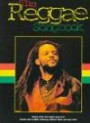The Reggae Songbook: Sixteen of the Best Reggae Songs Ever! Includes Hits by Ub40, Yellowman, Musical Youth, and Many More!