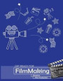 Filmmaking Director: Film Production From Script/Storyboard/Sketchbooks/Animated Storytelling/Notebook 120 Pages 8.5'x11'