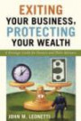 Exiting Your Business, Protecting Your Wealth: A Strategic Guide for Owners and Their Advisor