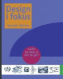 Design i fokus : - Varför ser saker ut som de gör? 5:e upplagan