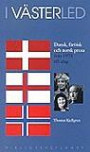 I västerled : dansk, färöisk och norsk prosa från 1970 till idag samt komme