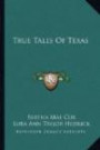 True Tales Of Texa