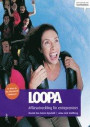 Loopa : affärsutveckling för entreprenörer - så driver du din affärsidé till kundsuccé