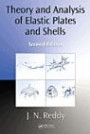 Theory and Analysis of Elastic Plates and Shells, Second Edition