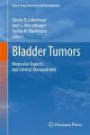 Bladder Tumors:: Molecular Aspects and Clinical Management (Cancer Drug Discovery and Development)
