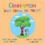 Cinnamon Does Grow on Trees!: How and Where Food Grows