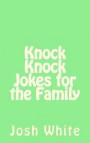 Knock Knock Jokes for the Family
