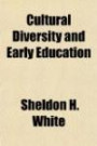 Cultural Diversity and Early Education