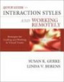 Quick Guide to Interaction Styles and Working Remotely: Strategies for Leading and Working in Virtual Teams