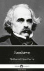 Fanshawe by Nathaniel Hawthorne - Delphi Classics (Illustrated)