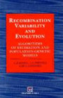Recombination, Variability and Evolution: Algorithms of Estimation and Population-Genetic Models