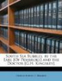 South Sea Bubbles, by the Earl [Of Pembroke] and the Doctor [G.H. Kingsley]