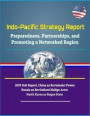 Indo-Pacific Strategy Report - Preparedness, Partnerships, and Promoting a Networked Region, 2019 DoD Report, China as Revisionist Power, Russia as Re