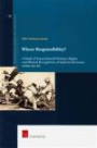 Whose Responsibility?: A Study of Transnational Defence Rights and Mutual Recognition of Judicial Decisions within the EU (Supranational Criminal Law: Capita Selecta)