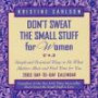 Don't Sweat the Small Stuff for Women 2003 Calendar: Simple and Practical Ways to Do What Matters Most and Find Time for You