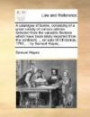 A catalogue of books, consisting of a great variety of curious articles selected from the valuable libraries which have been lately imported from the continent. ... Christmas, 1791, ... by Samuel Hayes,