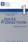 The Corporate Transformation of Health Care: Part I, Issues and Directions (Policy, Politics, Health, and Medicine Series)