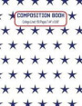 Composition Book: Composition/Exercise book, Notebook and Journal for All Ages, College Lined 150 pages 7.44 x 9.69 - USA Cover 03