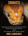 Snakes: Amazing Pictures and Animal Facts Everyone Should Know